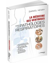 La Médecine des Ventouses dans les pathologies respiratoires