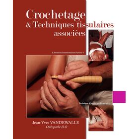 CROCHETAGE ET TECHNIQUES TISSULAIRES ASSOCIÃ‰ES est la rÃ©Ã©dition du livre TRAITE PRATIQUE DE CROCHETAGE aujourd'hui Ã©puisÃ©