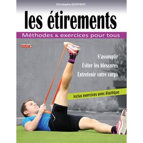 Guide pratique des étirements  Nouvelle édition 2015